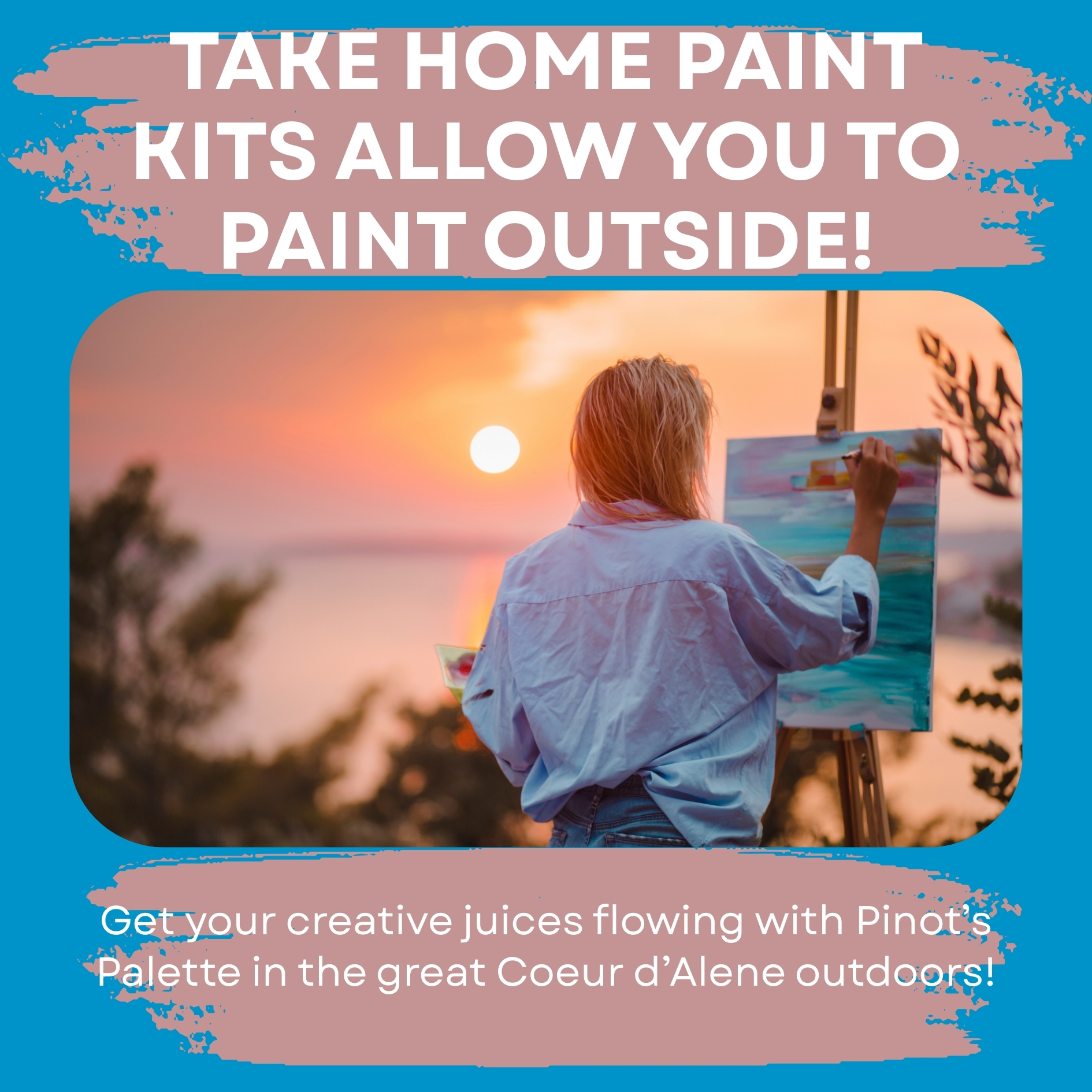 Painting Outdoors! 